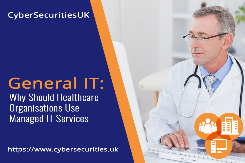 Managed IT Services - HealthCare : Blog Post Title Graphic : Cyber Security & CyberEssentials Certification from CyberSecuritiesUK